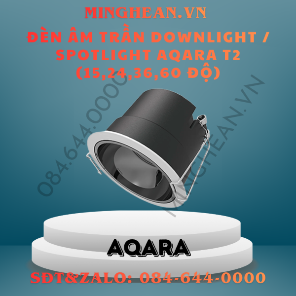 Đèn âm trần Downlight / Spotlight Aqara T2 (15,24,36,60 độ)