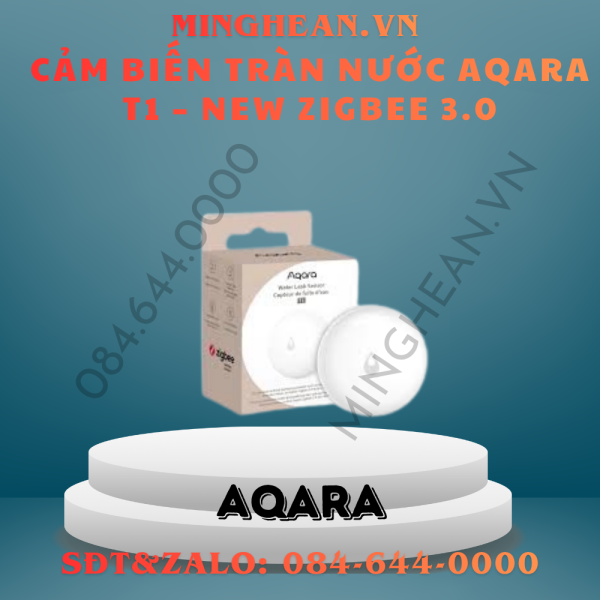 Cảm biến tràn nước Aqara T1 - New Zigbee 3.0
