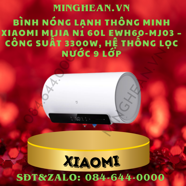 Bình nóng lạnh thông minh Xiaomi Mijia N1 60L EWH60-MJ03 – Công suất 3300W, hệ thống lọc nước 9 lớp