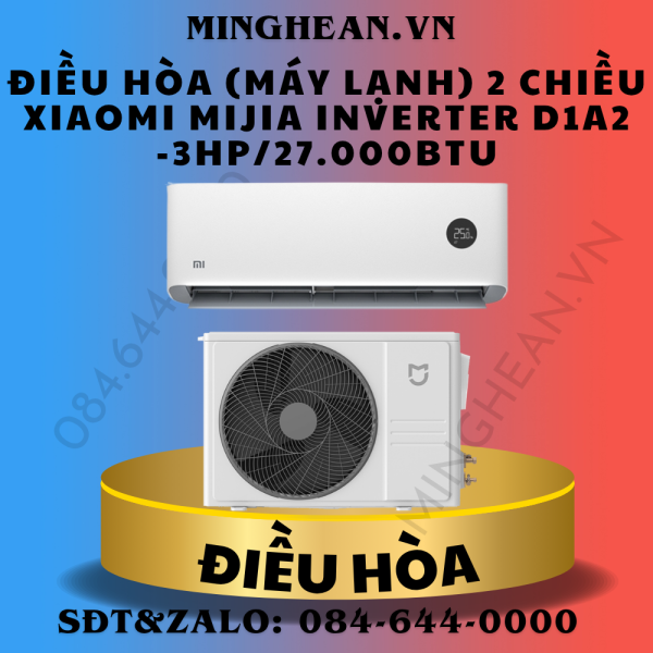 Điều hòa (máy lạnh) 2 chiều Xiaomi Mijia Inverter D1A2 -3HP/27.000BTU