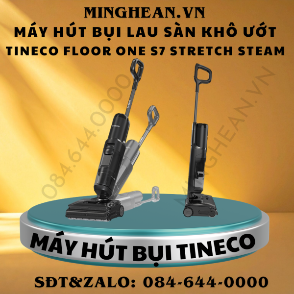 Máy hút bụi lau sàn khô ướt Tineco FLOOR ONE S7 Stretch Steam