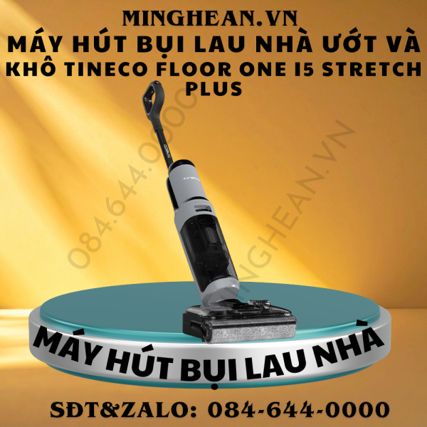 Máy hút bụi lau nhà ướt và khô Tineco Floor One i5 Stretch Plus