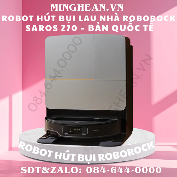 Robot hút bụi lau nhà Roborock Saros Z70 – Bản Quốc Tế