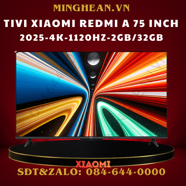 Tivi Xiaomi Redmi A75 inch 2025 4K 120Hz (Ram 2GB-32GB) - BH 12 tháng