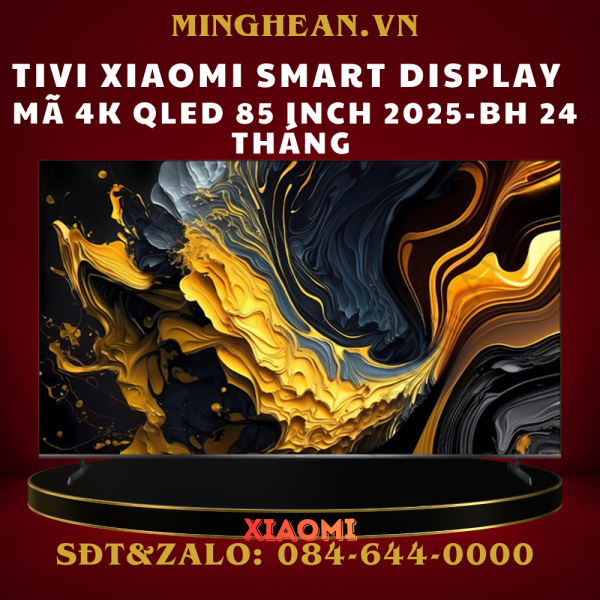 Tivi Xiaomi Smart Display Max 4K QLED 85 inch 2025 - Quốc Tế